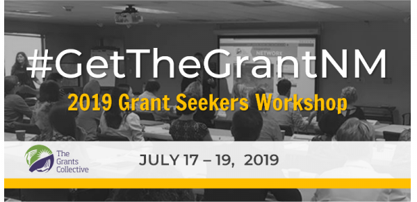 Get the Grant NM: 2019 Grant Seekers Workshop