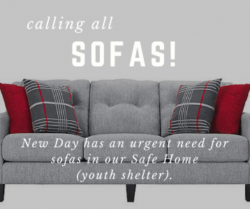 Calling all Sofas! New Day Youth and Family Services needs donated sofas for our child and youth homeless shelter.